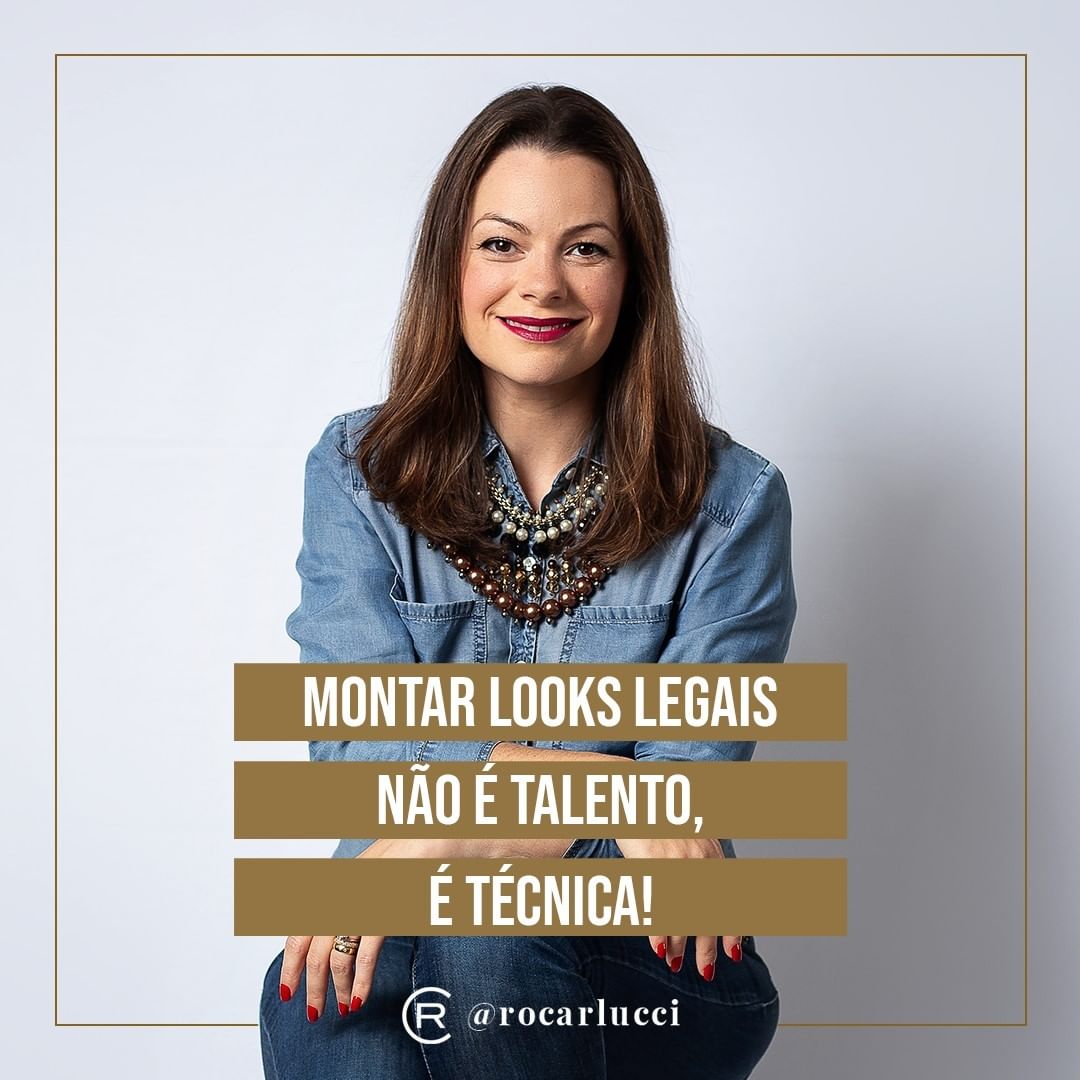 Se vestir bem não é talento. É técnica!