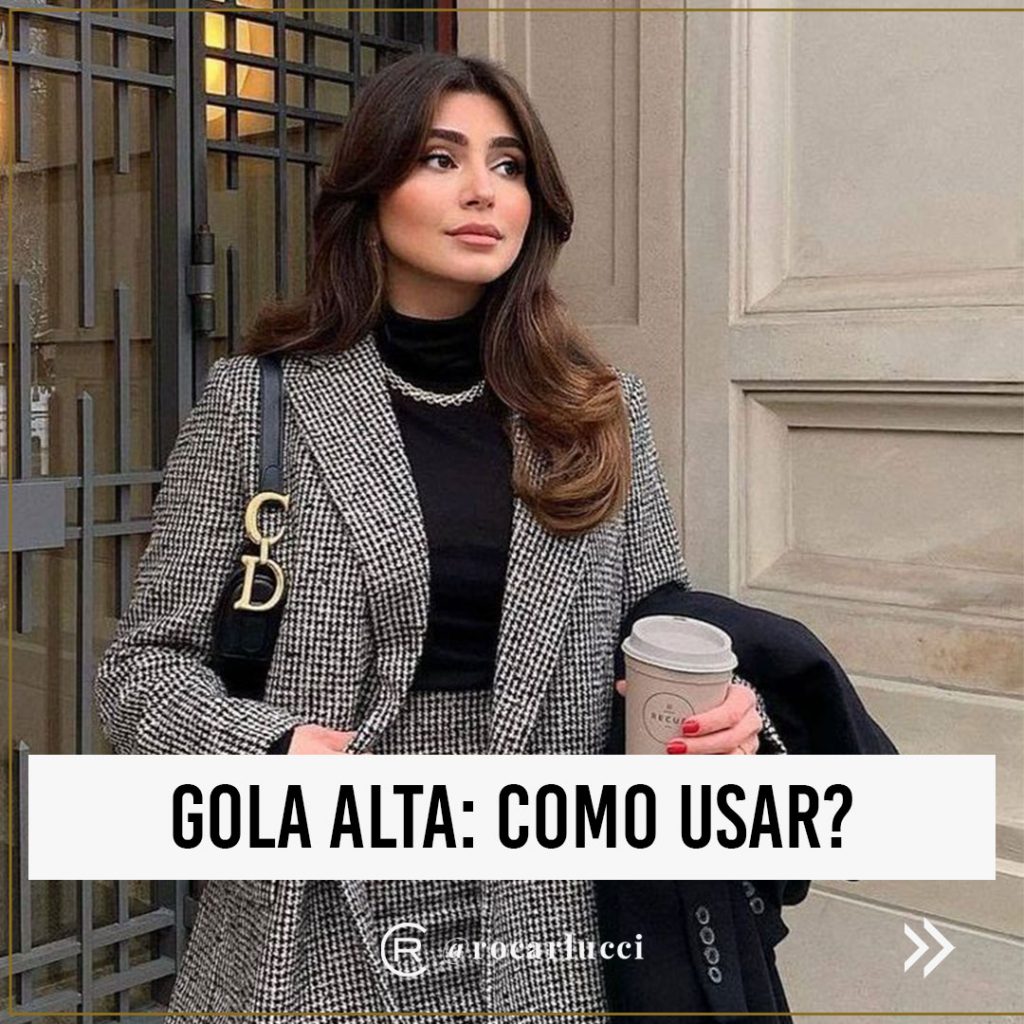 Gola alta: como usar?